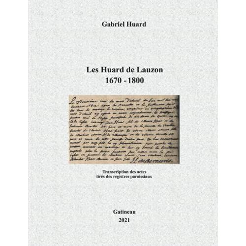 Les Huard De Lauzon 1670 - 1800