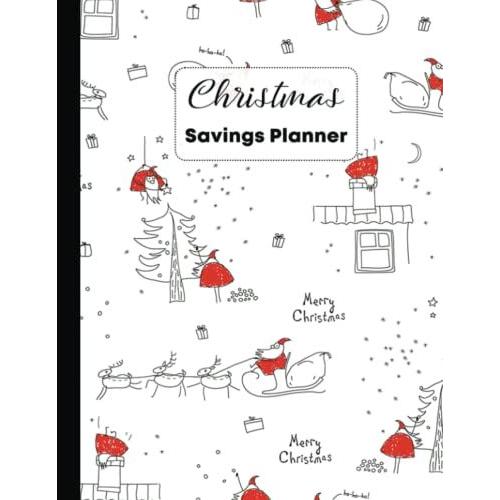 Christmas Savings Planner: Holiday Savings Planner | Tracker And Journal For Christmas And December Saving Challenges And Gift Organising | Hand Drawn Christmas Sketch Pattern