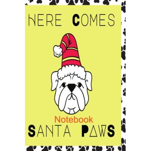 Notebook: Cute Santa Paws Notebook, Perfect For Holiday Gift Or Back To School Present. 6x9, College Ruled Softcover: Dog Notebook