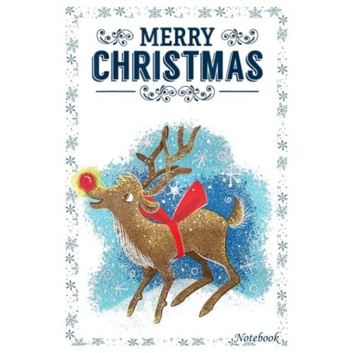 Notebook - Merry Christmas 72 Journal: Great For Gift, Small Journal, 6x9 In 114 Pages White Paper Blank Journal With Black Cover Perfect Size For School Work Or Home