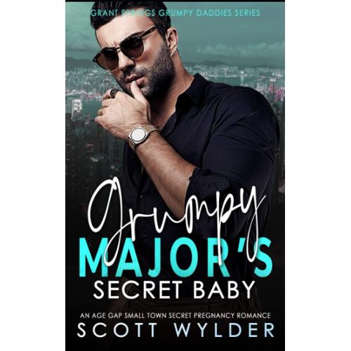 Grumpy Major's Secret Baby: An Age Gap Small Town Secret Pregnancy Romance