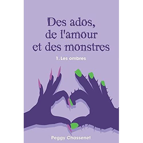 Des Ados, De L'amour Et Des Monstres