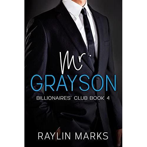 Mr. Grayson: Billionaires' Club Book 4