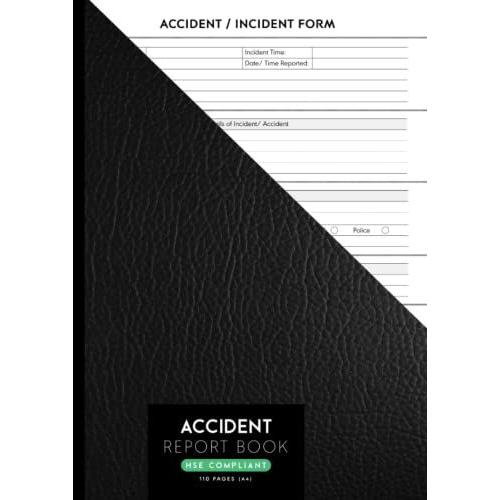 Accident Report Book: A4 Hse Compliant Accident & Incident Record Log Book| 110 Pages (Black Cover)