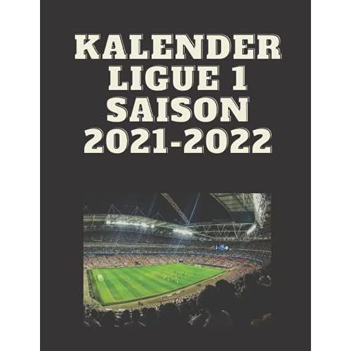 Kalender Ligue 1 Saison 2021-2022