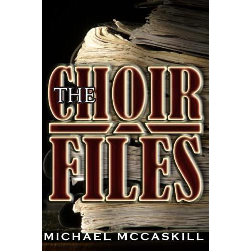 The Choir Files