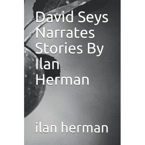 David Seys Narrates Stories By Ilan Herman