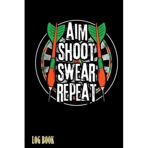 Aim Shoot S Repeat Log Book: Handloading Log Book, Shooting Record Book, Shot Recording With Target Diagrams | Special Black Cover