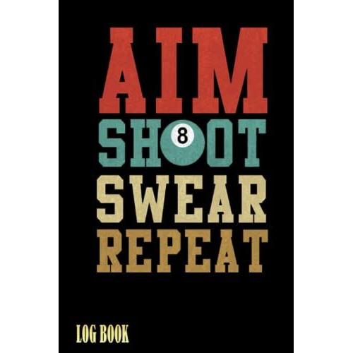 Aim Shoot S Repeat Log Book: Handloading Log Book, Shooting Record Book, Shot Recording With Target Diagrams | Special Black Cover