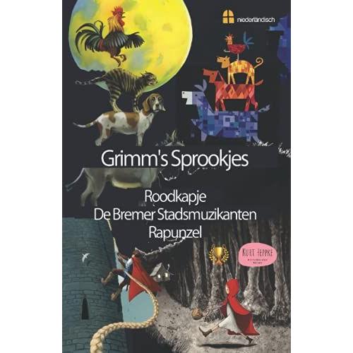 Grimm's Sprookjes: Roodkapje De Bremer Stadsmuzikanten Rapunzel