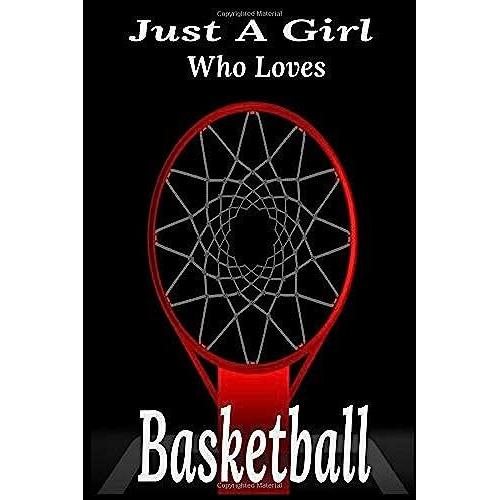 Just A Girl Who Loves Basketball: Basketball Coaching,Basketball Coloring Book,Basketball Defense,Basketball Devotional