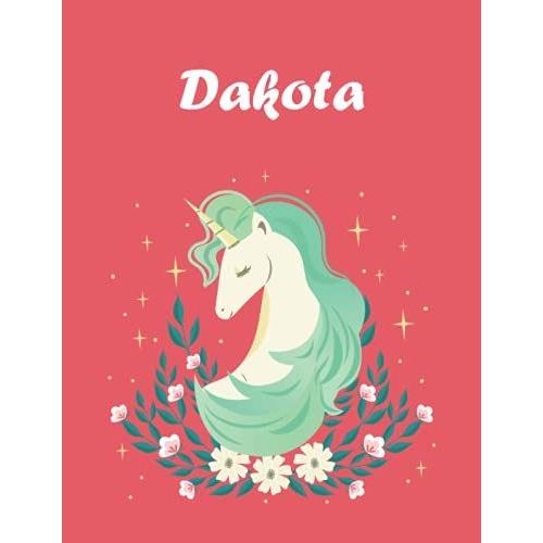 Dakota: Unicorn Notebook Personal Name Wide Lined Rule Paper | Notebook The Notebook For Writing Journal Or Diary Women & Girls Gift For Birthday, For Student | 162 Pages Size 8.5x11inch