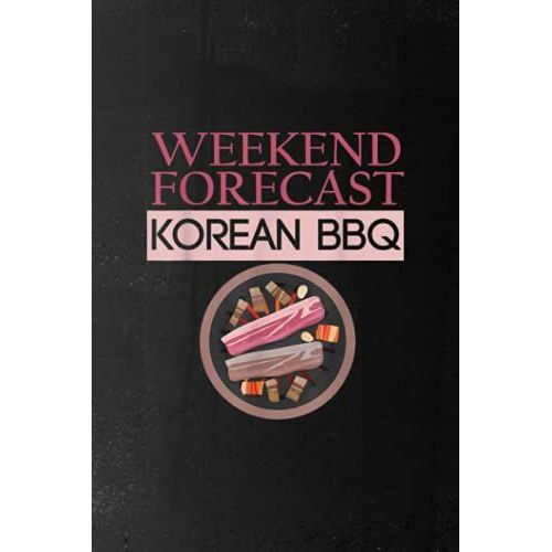 Mood Tracker Blank | Mens Weekend Forecast Korean Bbq With A Chance Of Soju Vintage