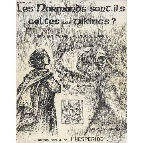 Les Normands Sont Ils Celtes Ou Vikings ? - Numéro Spécial De L Hesperide.