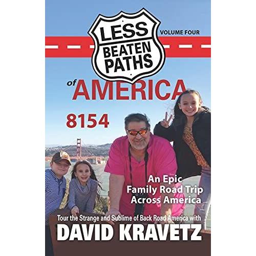 Less Beaten Paths Of America: 8154: An Epic Family Road Trip Across America