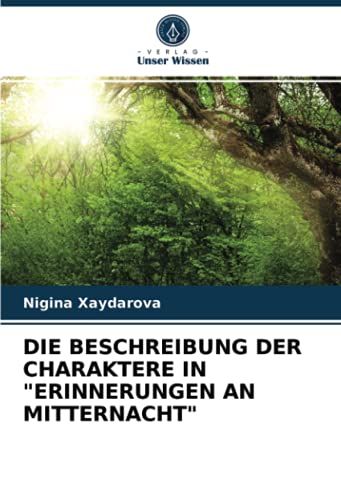 Die Beschreibung Der Charaktere In "Erinnerungen An Mitternacht