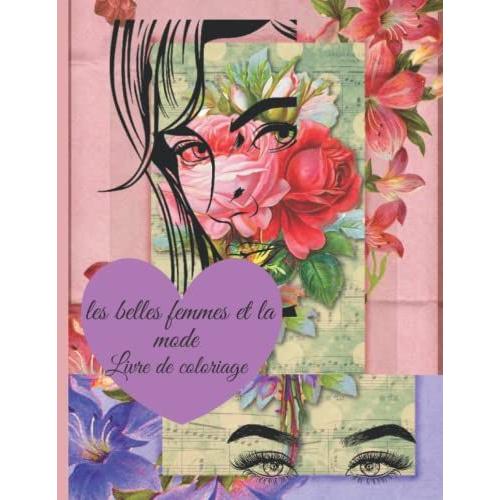 Les Belles Femmes Et La Mode Livre De Coloriage: Beau Maquillage Pour Fantastique Visages Et Élégance Robes