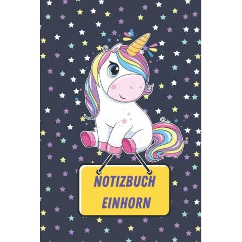 Notizbuch Einhorn | Notizbuch Für Frauen Und Mädchen | Einhorn Geschenk Für Die Schule | Schreibheft | Tagebuch