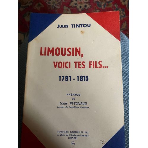 Limousin, Voici Tes Fils…1791-1815