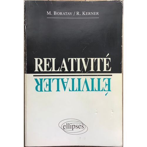 M. Boratav/R. Kerner. Relativité.