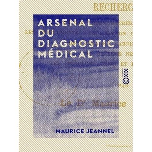 Arsenal Du Diagnostic Médical