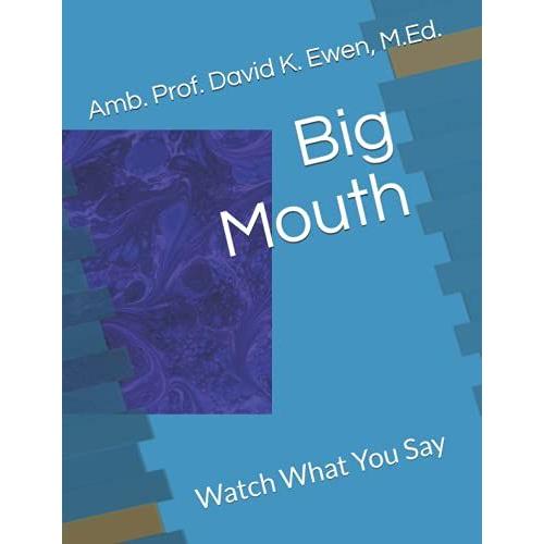 Big Mouth: Watch What You Say