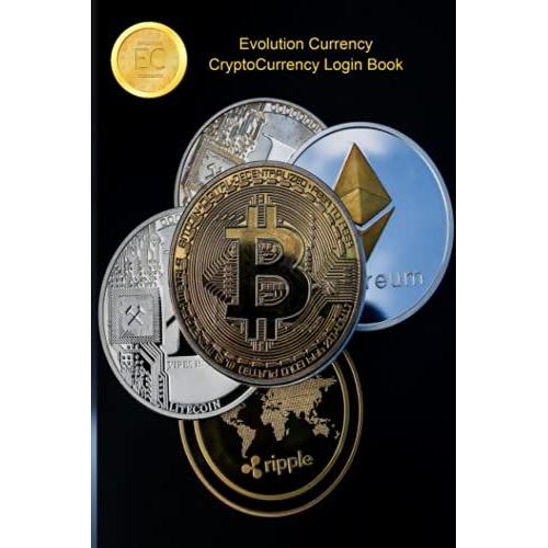 Evolution Currency: Crypto Currency Login Book: Manage Your Private Crypto Logins