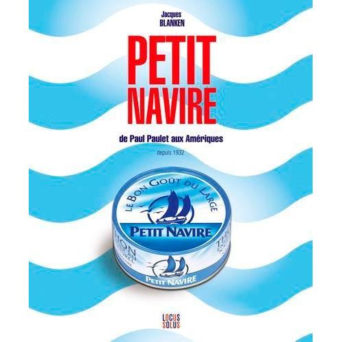 Petit Navire - De Paul Paulet Aux Amériques