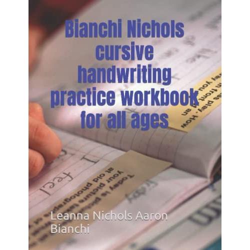 Bianchi Nichols Cursive Handwriting Practice Workbook For All Ages