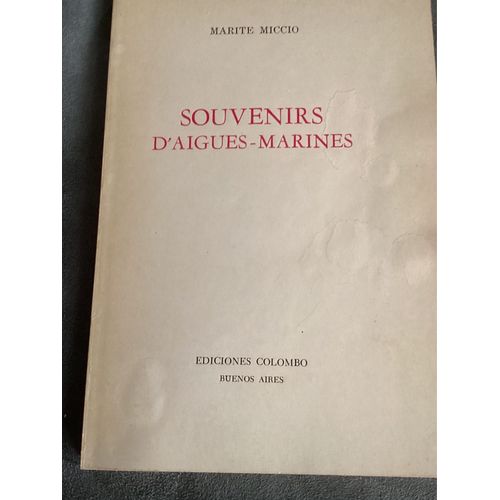 Souvenirs D’Aigues-Marines / Marite Miccio / Ediciones Colombo - Buenos Aires