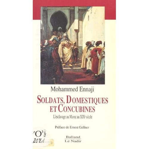 Soldats, Domestiques Et Concubines