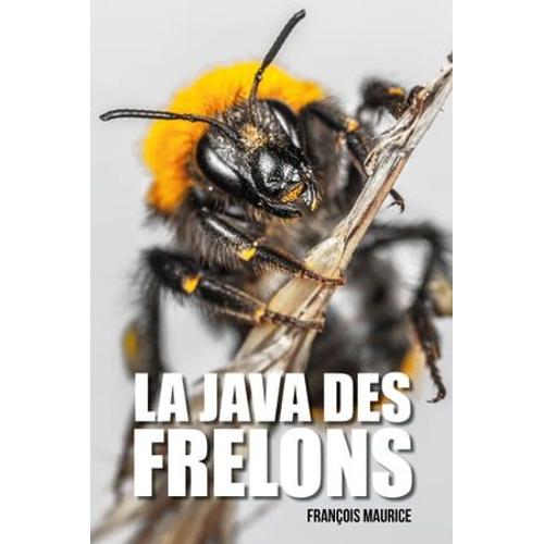 La Java Des Frelons