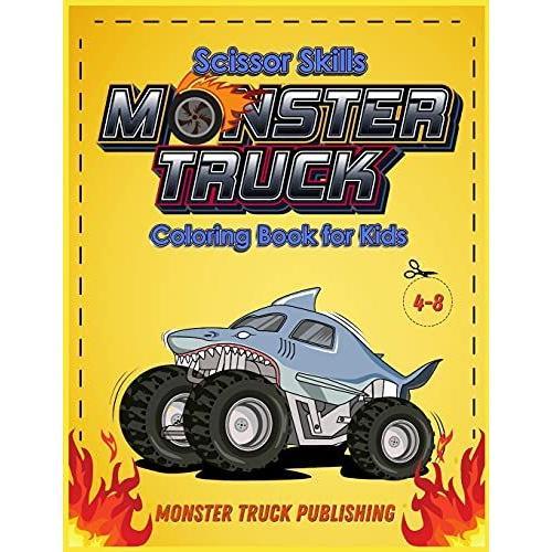 Monster Trucks Scissors Skills Coloring Book For Kids 4-8