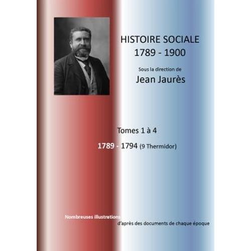 Histoire Socialiste Sous La Direction De Jean Jaures