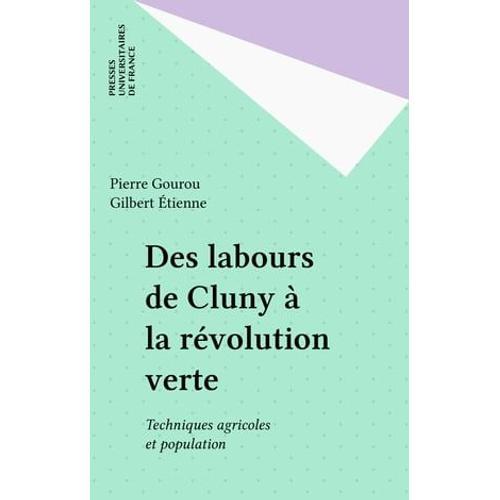 Des Labours De Cluny À La Révolution Verte