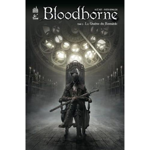 Bloodborne - Tome 2 - La Quête Du Remède