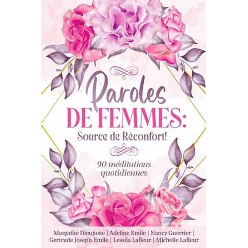 Paroles De Femmes: Source De Réconfort!