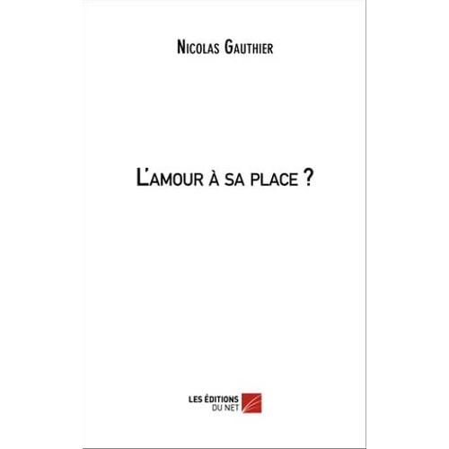 L'amour À Sa Place ?