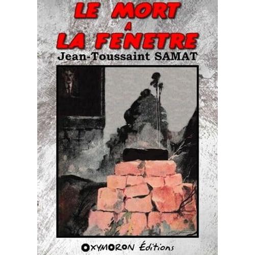 Le Mort À La Fenêtre