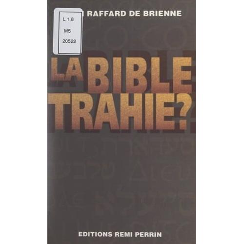 La Bible Trahie ?