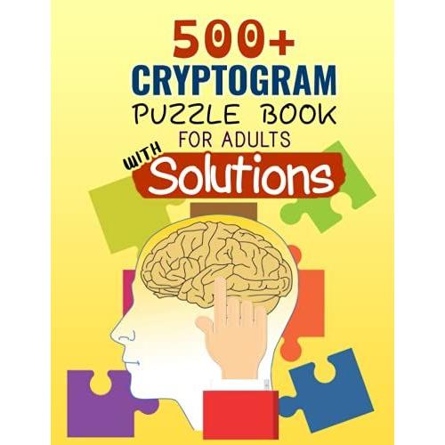 500+ Cryptogram Puzzle Book For Adults With Solutions: Travel Cryptograms Puzzle Book