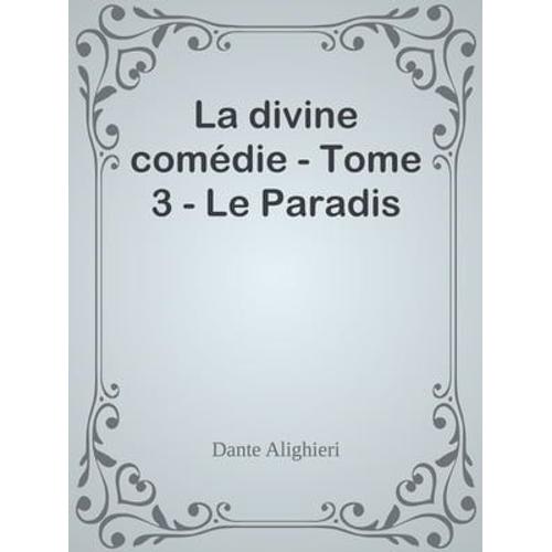 La Divine Comédie - Tome 3 - Le Paradis