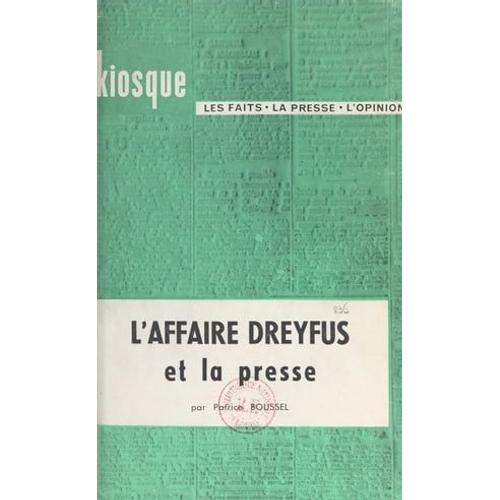 L'affaire Dreyfus Et La Presse