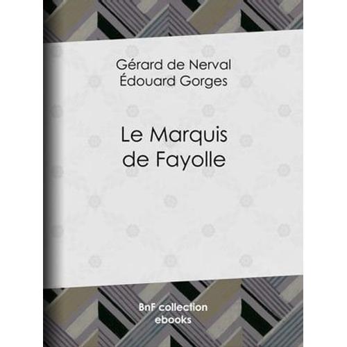 Le Marquis De Fayolle