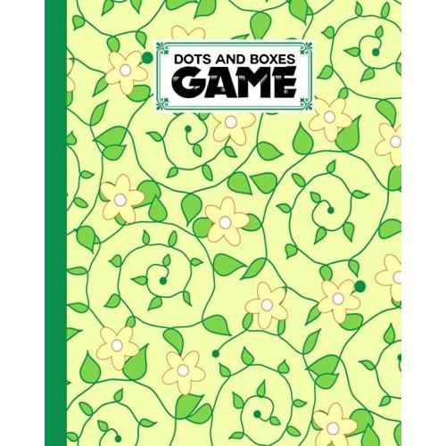 Dots And Boxes Game: Flowers Cover Dots And Boxes Game, A Classic Strategy Game - Large And Small Playing Squares, 120 Pages, Size 8" X 10" By Gottlieb Opitz