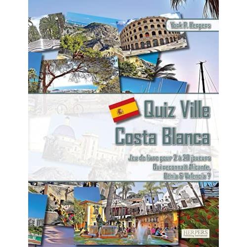 Quiz Ville Costa Blanca | Jeu De Livre Pour 2 À 20 Joueurs | Qui Reconnaît Alicante, Dénia & Valencia?