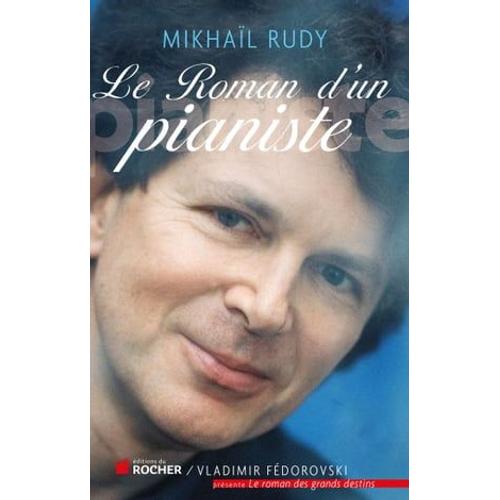 Le Roman D'un Pianiste