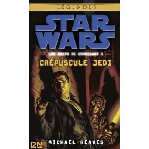 Star Wars Légendes - Les Nuits De Coruscant, Tome 1