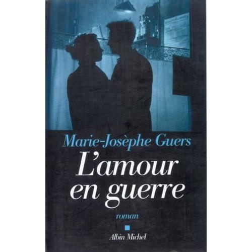 L'amour En Guerre