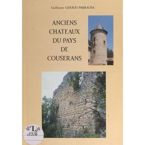 Anciens Châteaux Du Pays De Couserans